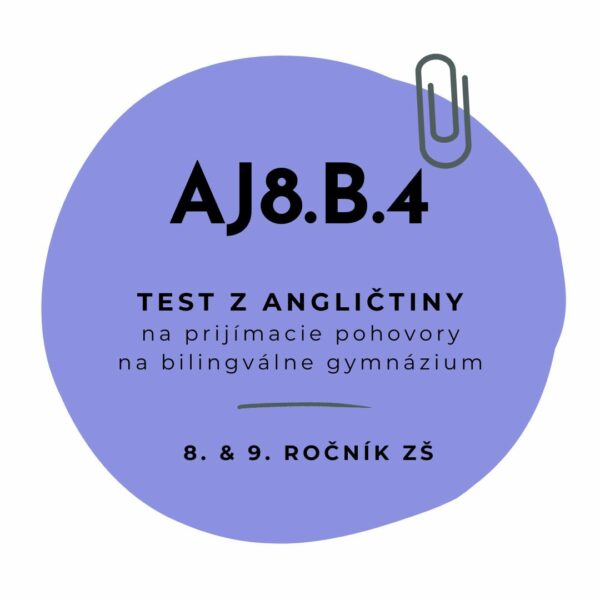 Test z angličtiny AJ8.B.4