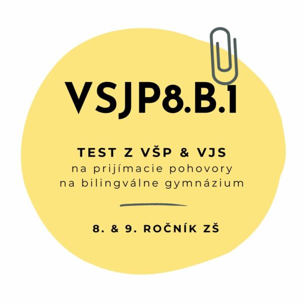 Test zo všeobecných študijných predpokladov a jazykových schopností VSJP8.B.1
