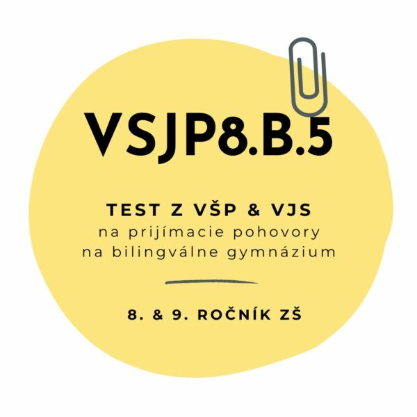 Test zo všeobecných študijných predpokladov a jazykových schopností VSJP8.B.5