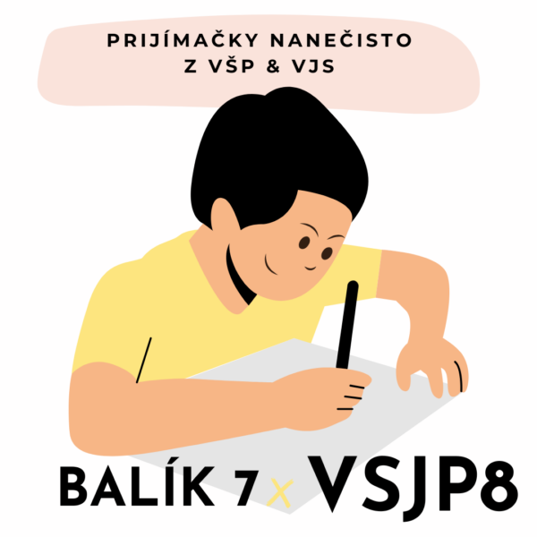 7 TERMÍNOV Prijímačky nanečisto z VŠP & VJS na bilingválne gymnázium