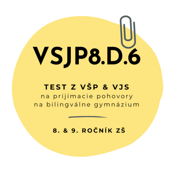 Test zo všeobecných študijných predpokladov a jazykových schopností VSJP8.D.6