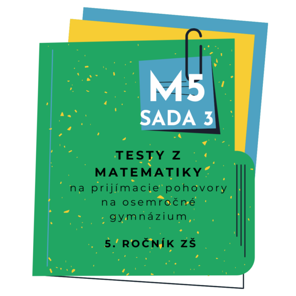 Riešené testy z matematiky M5 SADA 3