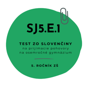 Test zo slovenčiny SJ5.E.1