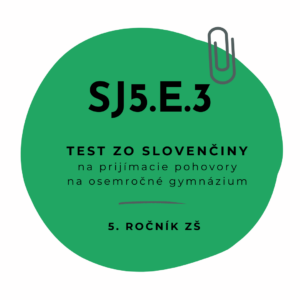 Test zo slovenčiny SJ5.E.3