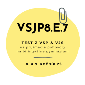 Test zo všeobecných študijných predpokladov a jazykových schopností VSJP8.E.7