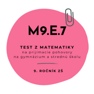 Test z matematiky M9.E.7