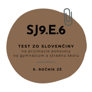 Test zo slovenčiny SJ9.E.6