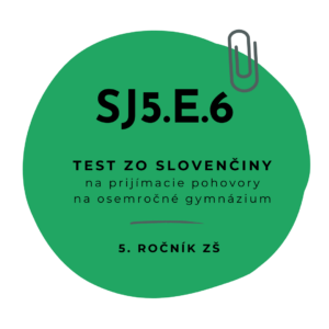 Test zo slovenčiny SJ5.E.6