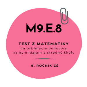 Test z matematiky M9.E.8