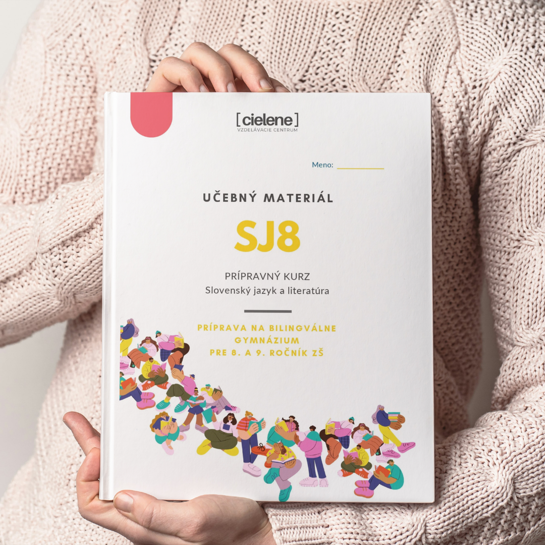 Učebný materiál SJ8 | Príprava na prijímačky na bilingválne gymnázium zo slovenčiny